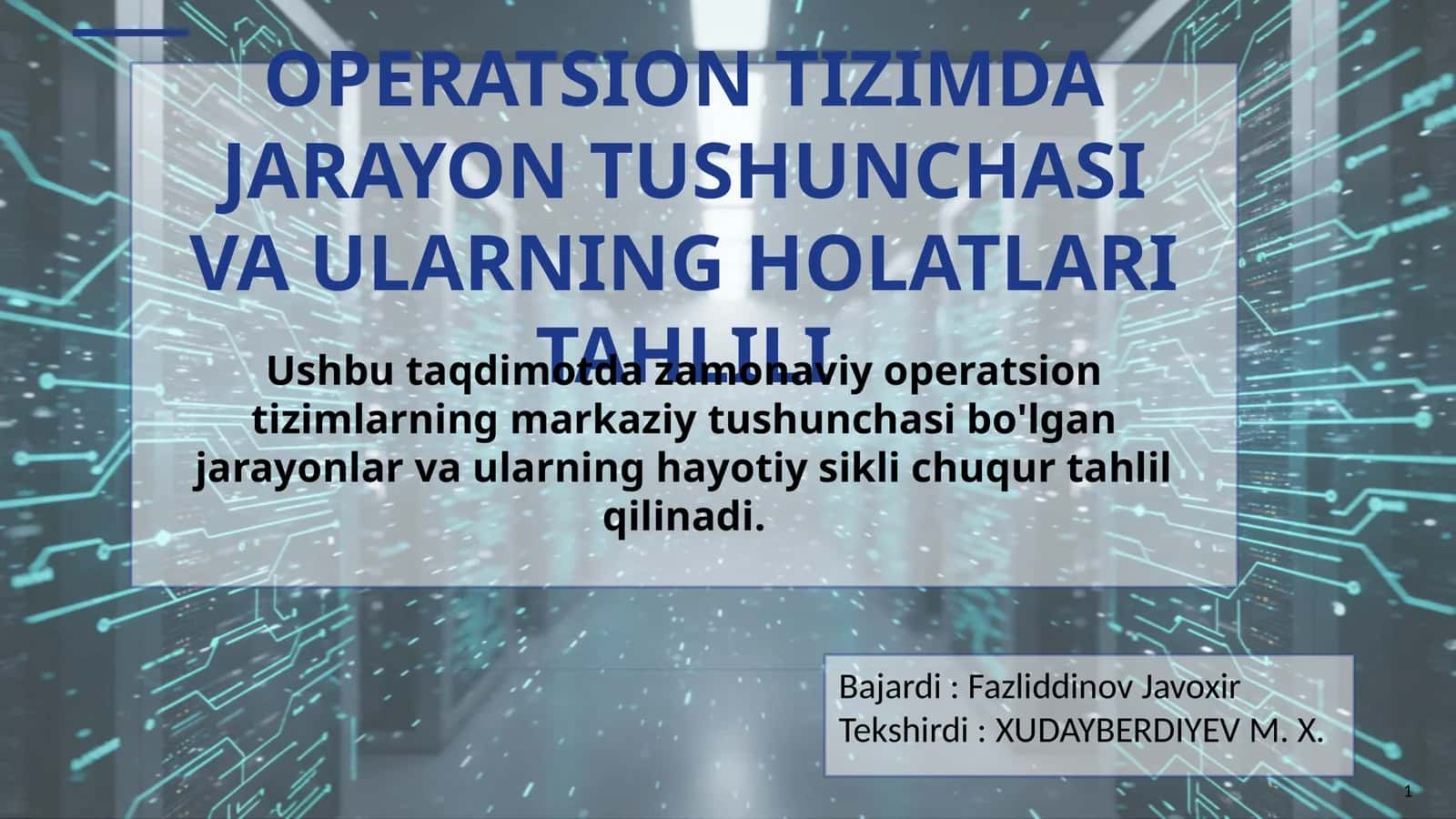 Operatsion tizimda jarayon tushunchasi va ularning holatlari tahlili