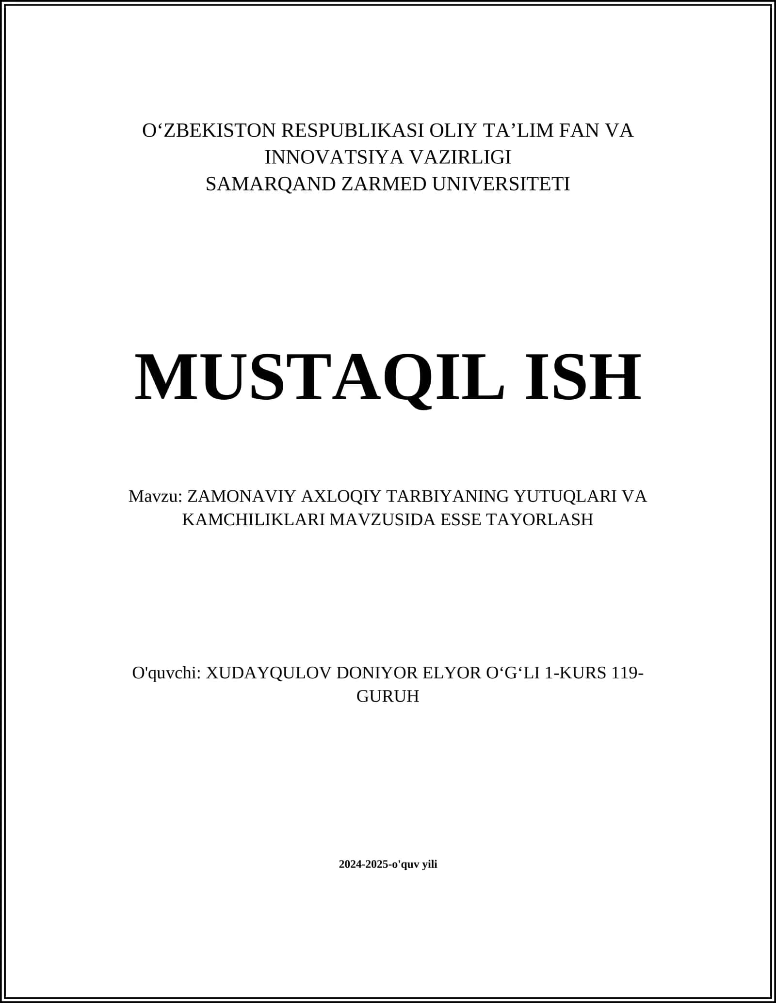 ZAMONAVIY AXLOQIY TARBIYANING YUTUQLARI VA KAMCHILIKLARI MAVZUSIDA ESSE TAYORLASH