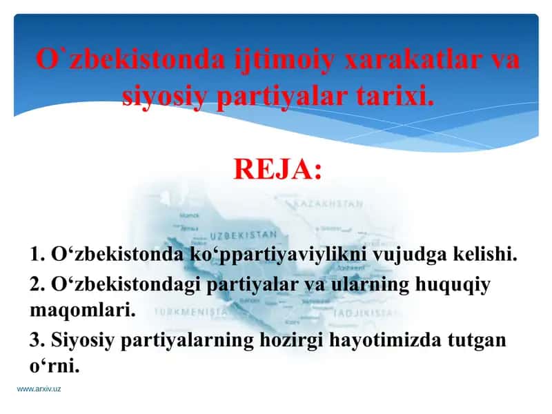 O`zbekistonda ijtimoiy xarakatlar va siyosiy partiyalar tarixi.