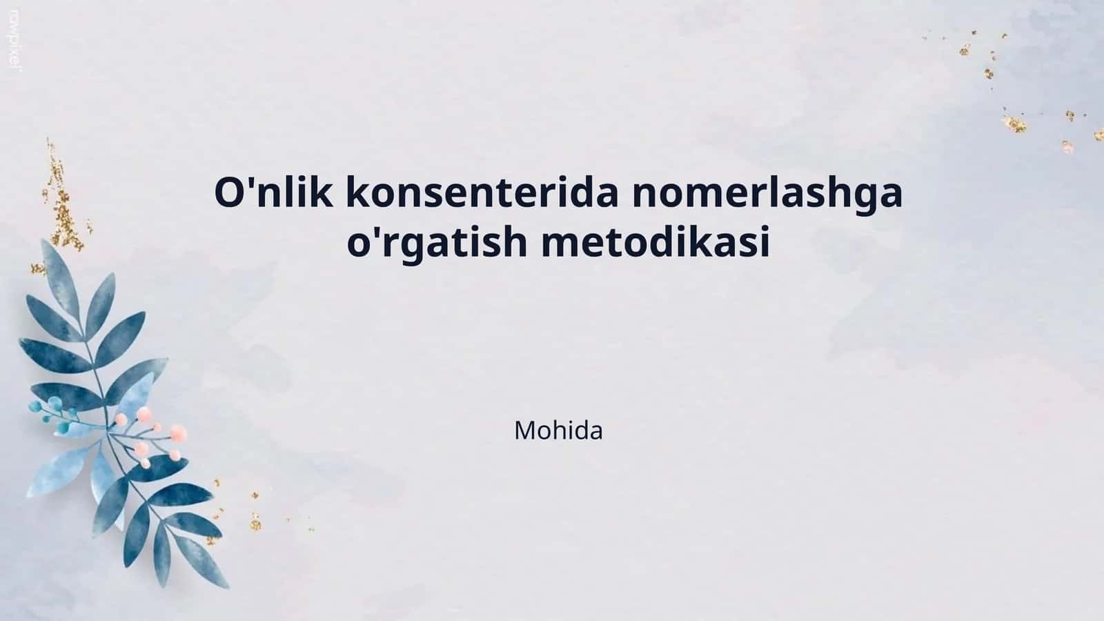 O'nlik konsenterida nomerlashga o'rgatish metodikasi