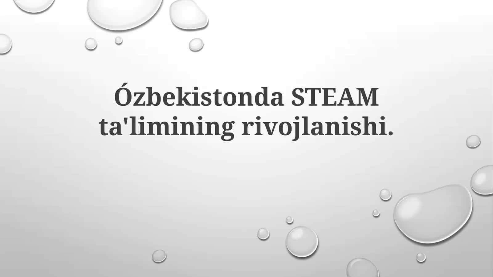 Ózbekistonda STEAM ta'limi
