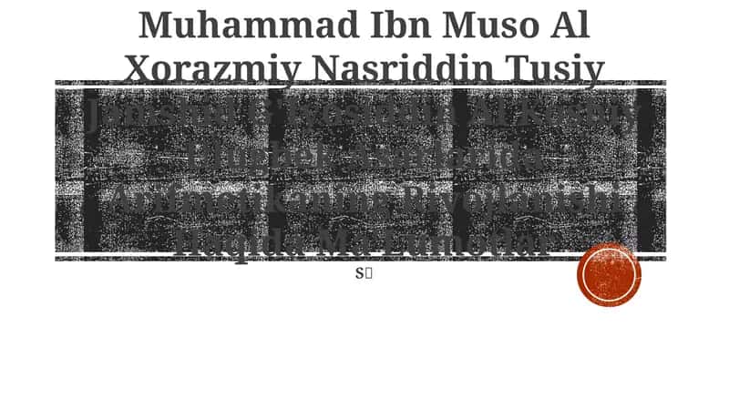 Muhammad Ibn Muso Al Xorazmiy Nasriddin Tusiy Jamshid G'Iyosiddin Al Koshiy Ulugbek Asarlarida Arifmetikaning Rivojlanishi Haqida Ma'Lumotlar