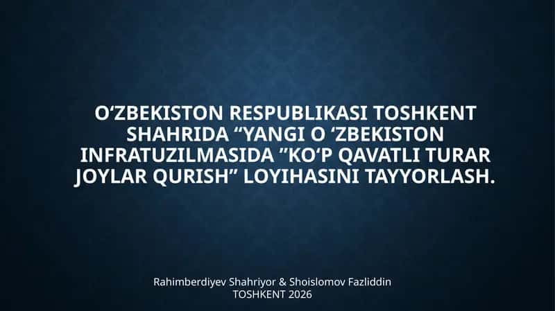 Yangi O‘zbekiston infratuzilmasida
