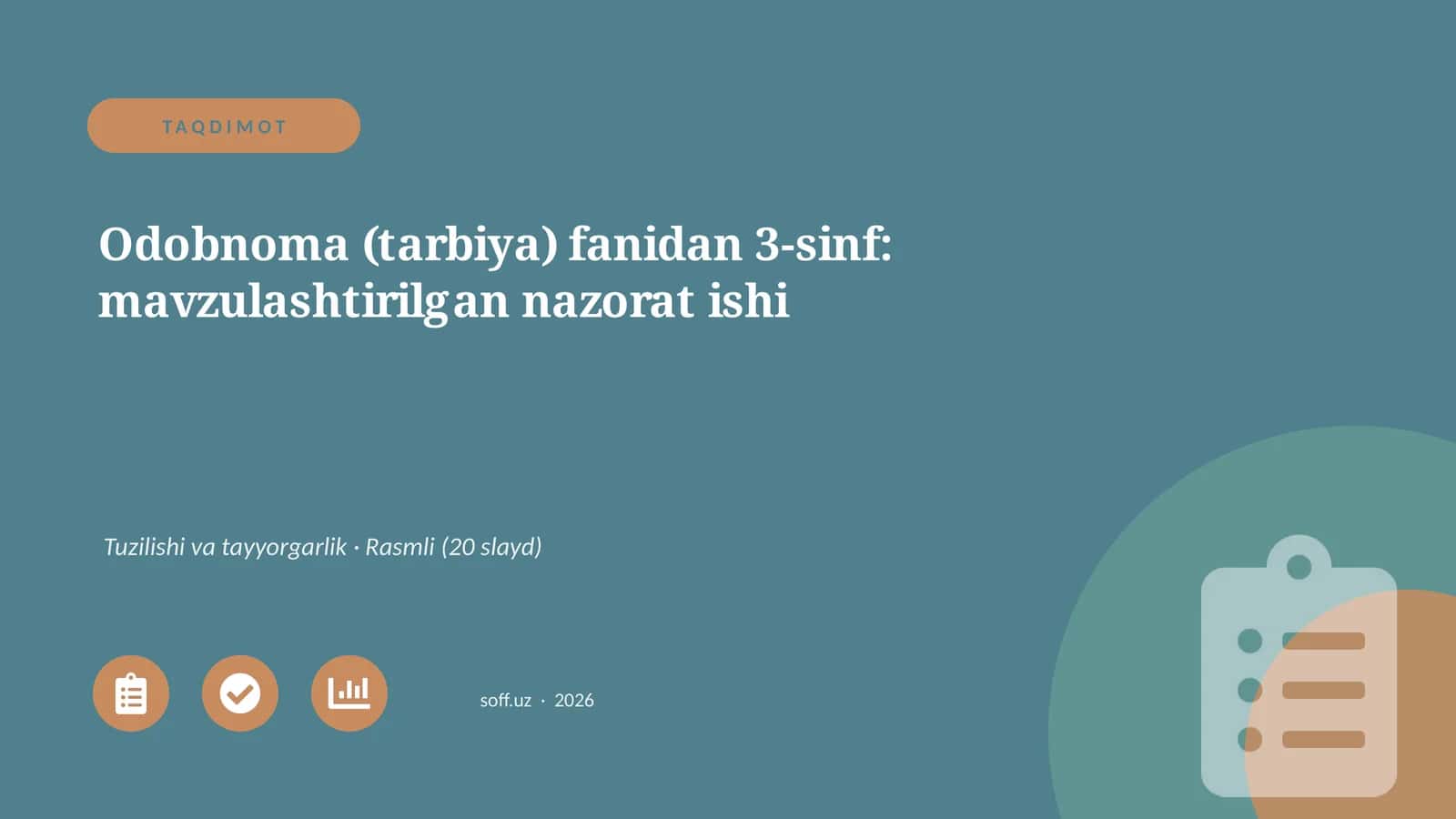 Odobnoma (tarbiya) fanidan 3-sinf: mavzulashtirilgan nazorat ishi