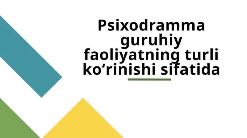 Psixodramma guruhiy faoliyatning turli koʻrinishi sifatida.pptx