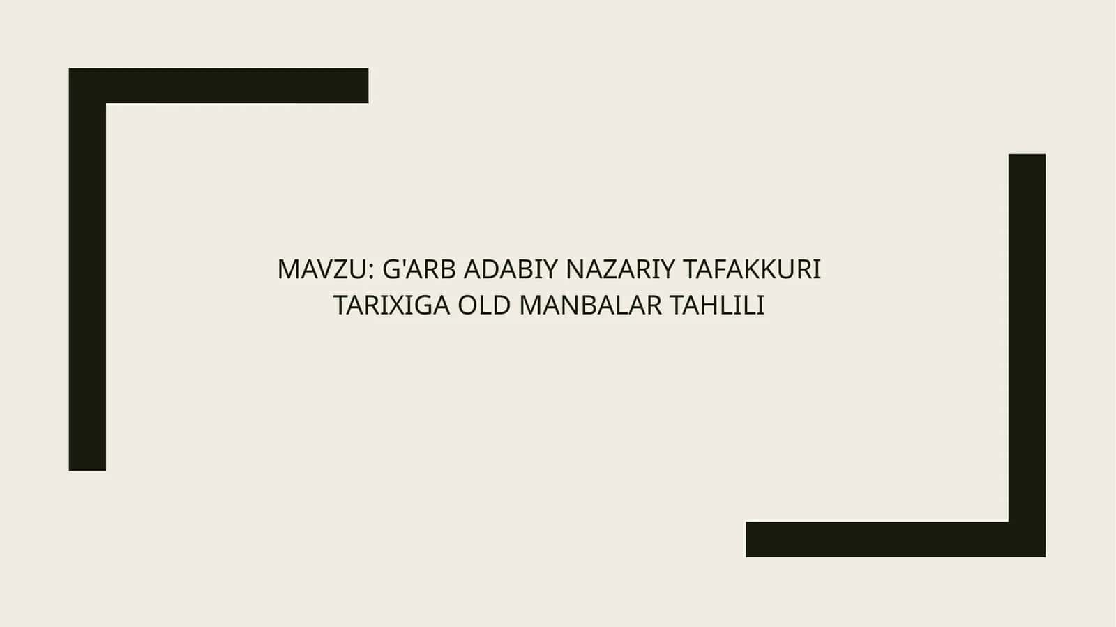 G'ARB ADABIY NAZARIY TAFAKKURI TARIXIGA OLD MANBALAR TAHLILI
