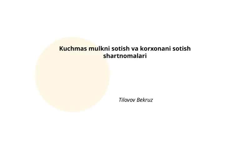 Kuchmas mulkni sotish va korxonani sotish shartnomalari