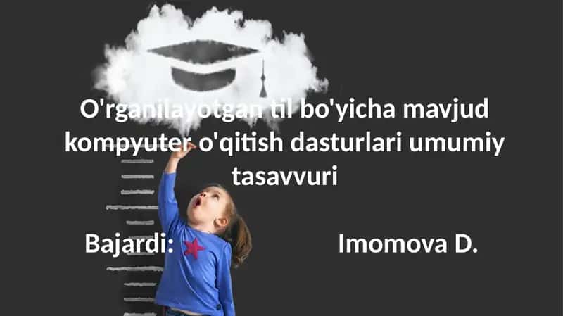 O'rganilayotgantilbo'yichamavjudkompyutero'qitishdasturlariumumiytasavvuri