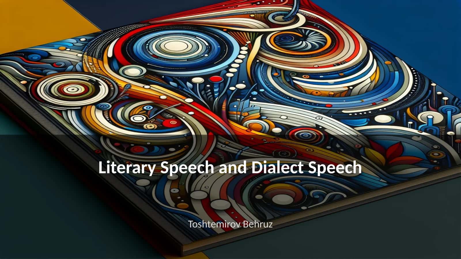 Literary Speech and Dialect Speech
