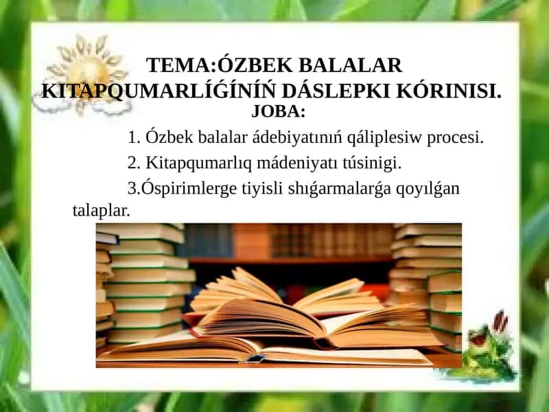 ÓZBEK BALALAR KITAPQUMARLÍǴÍNÍŃ DÁSLEPKI KÓRINISI.
