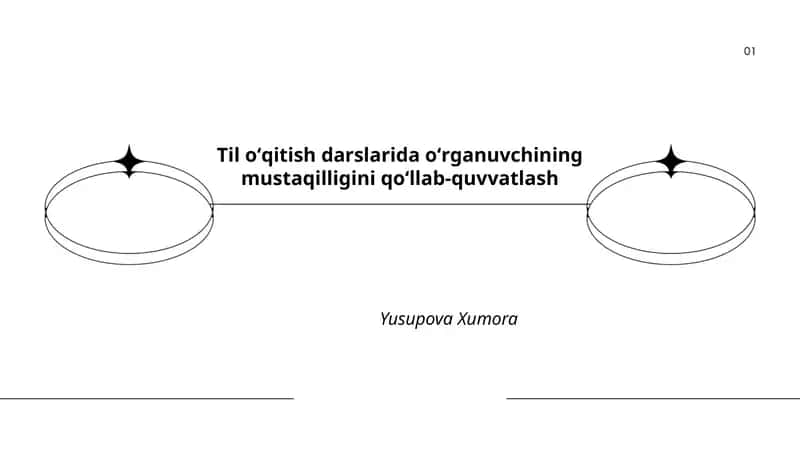 Til oʻqitish darslarida oʻrganuvchining mustaqilligini qoʻllab-quvvatlash