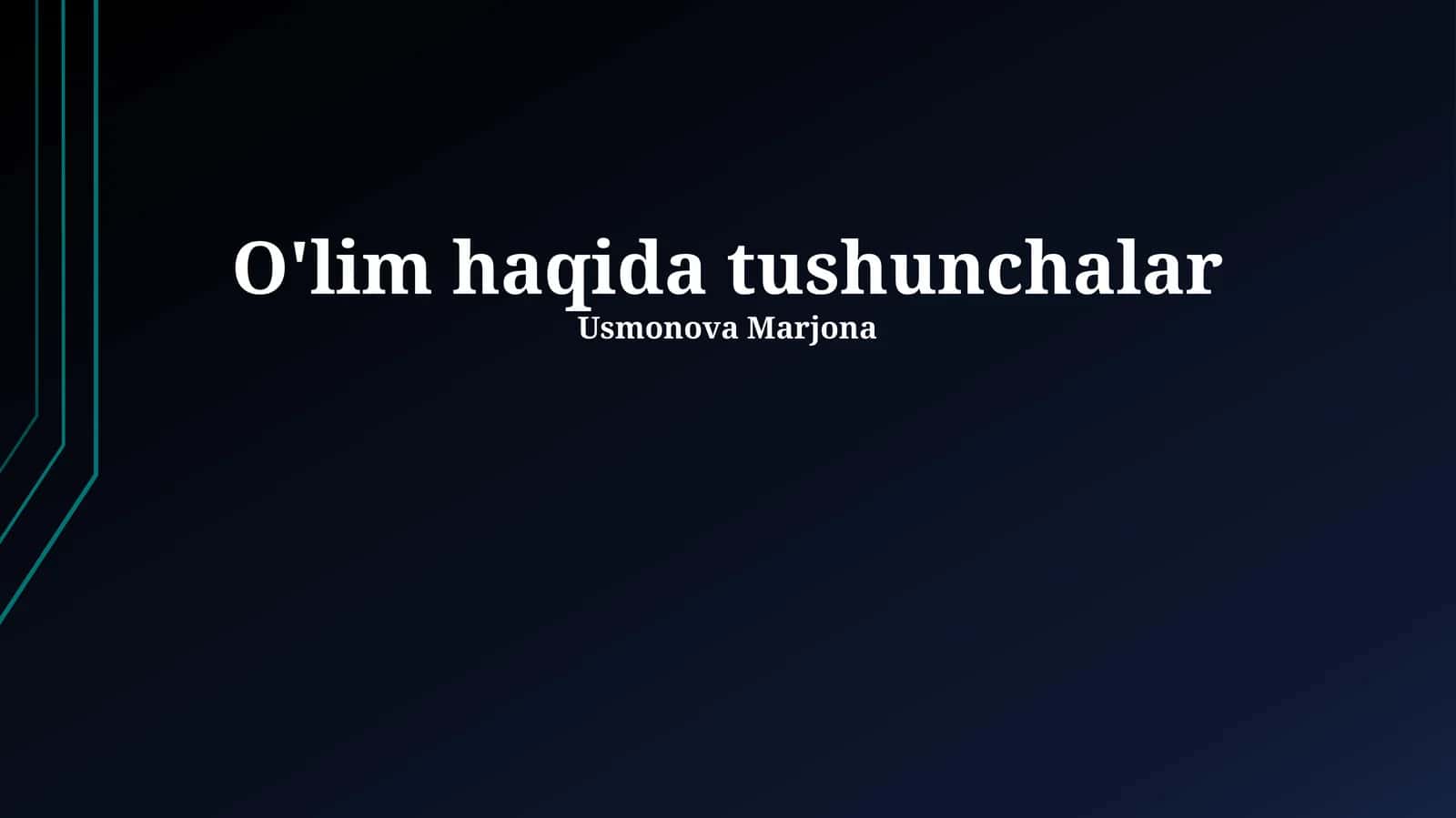 O'lim haqida tushunchalar