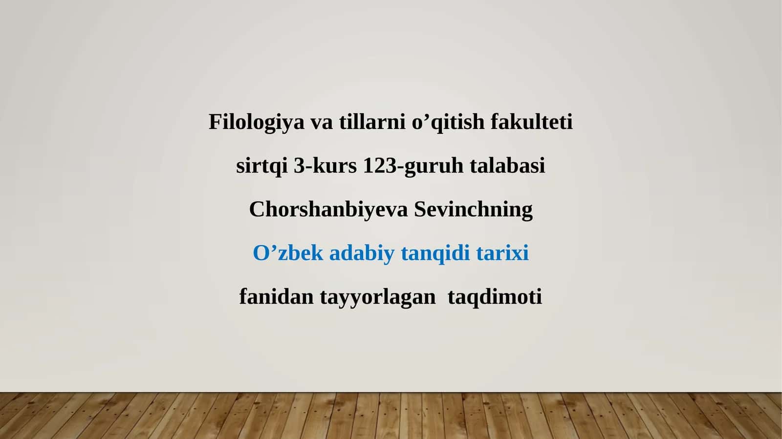 O'zbek adabiy tanqidi tarixi fanidan tayyorlagan taqdimot
