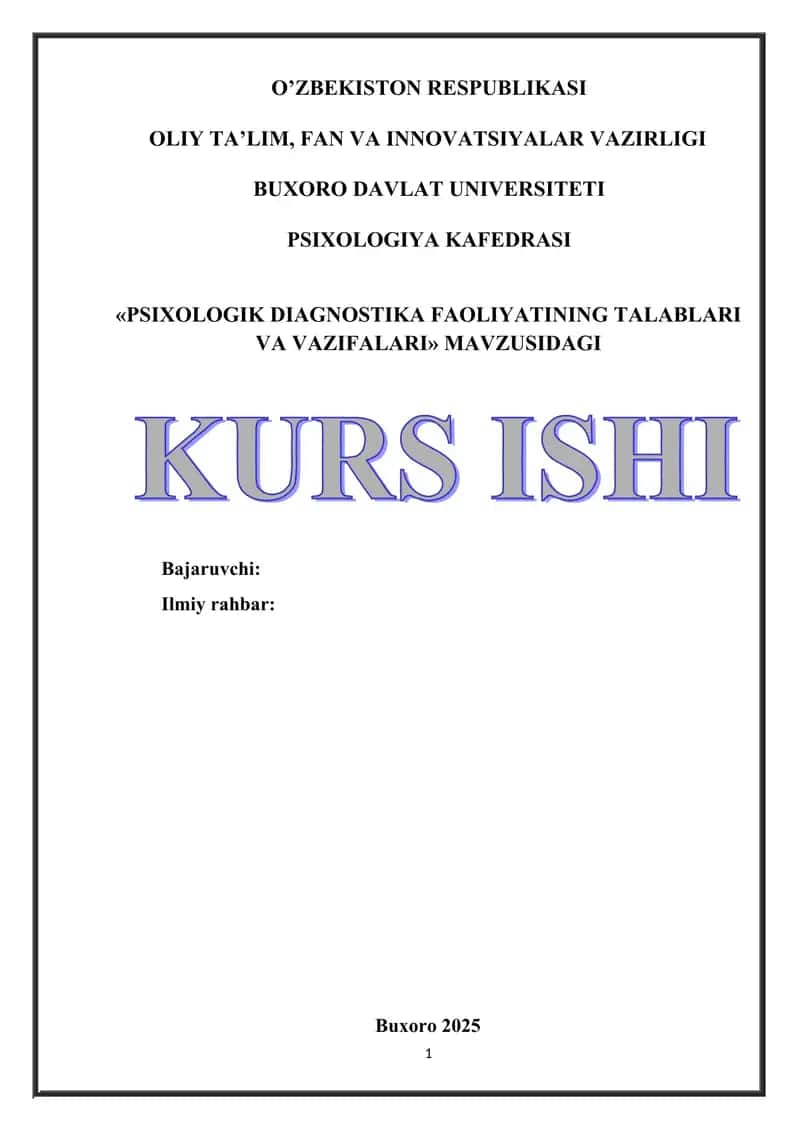 PSIXOLOGIK DIAGNOSTIKA FAOLIYATINING TALABLARI VA VAZIFALARI mavzusida tayyor kurs ishi
