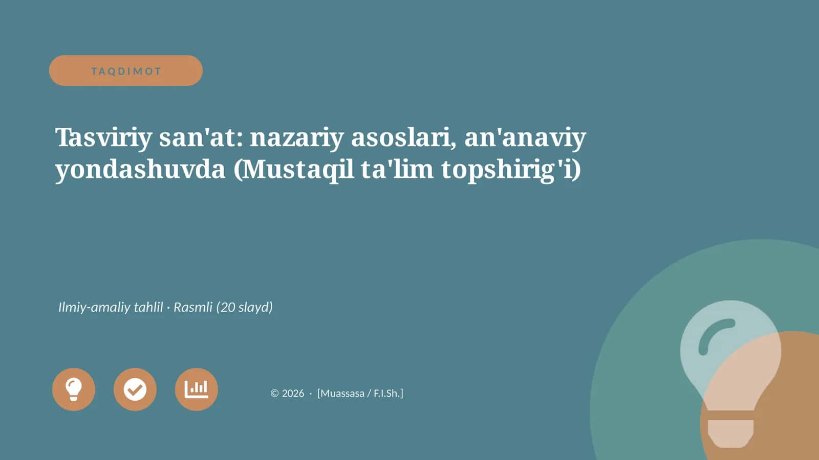 Tasviriy san'at: nazariy asoslari, an'anaviy yondashuvda (Mustaqil ta'lim topshirig'i)