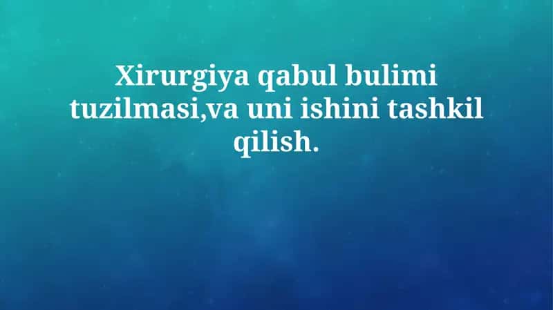 Xirurgiya qabul bulimi tuzilmasi