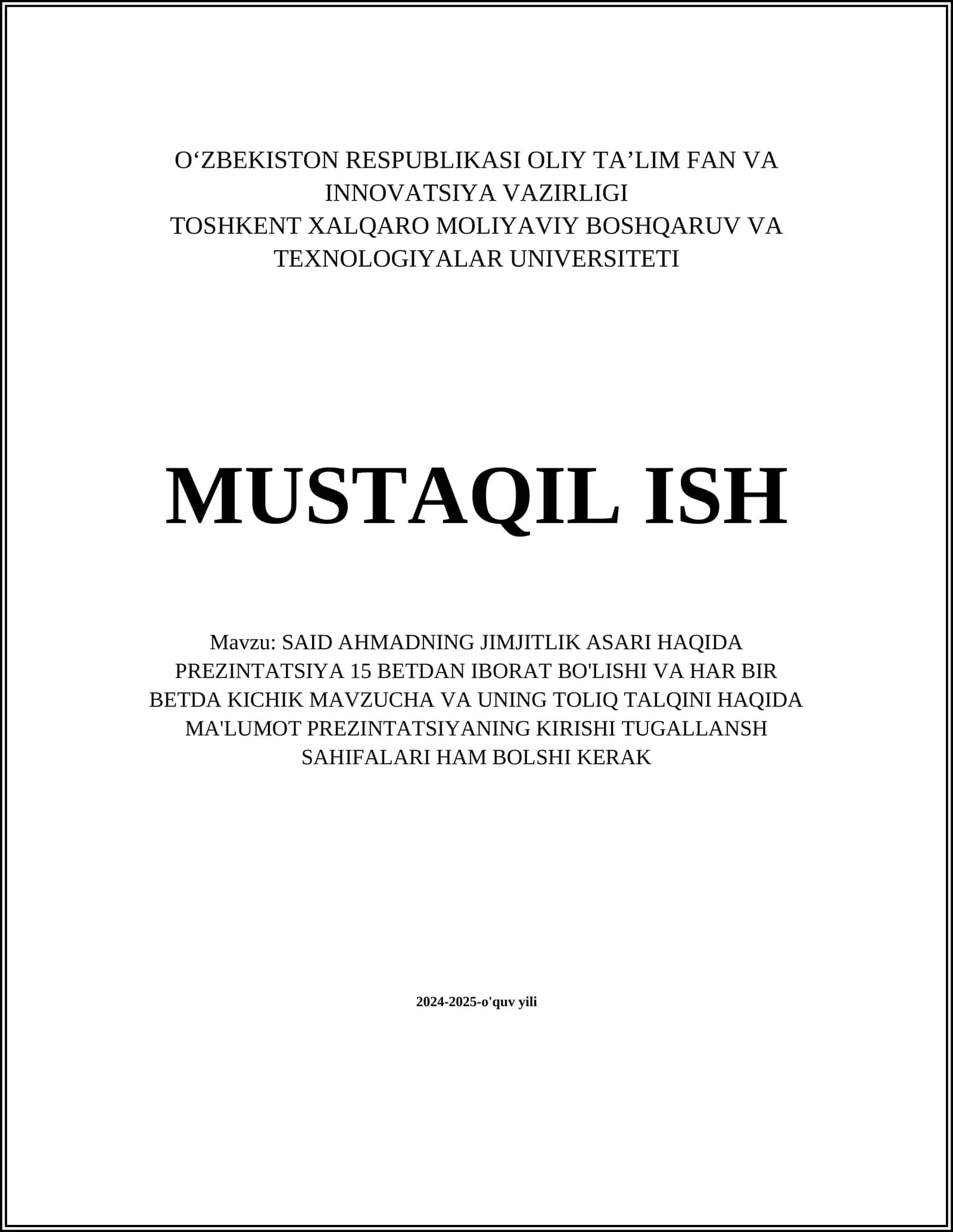 SAID AHMADNING JIMJITLIK ASARI HAQIDA PREZINTATSIYA 15 BETDAN IBORAT BO'LISHI VA HAR BIR BETDA KICHIK MAVZUCHA VA UNING TOLIQ TALQINI HAQIDA MA'LUMOT PREZINTATSIYANING KIRISHI TUGALLANSH SAHIFALARI