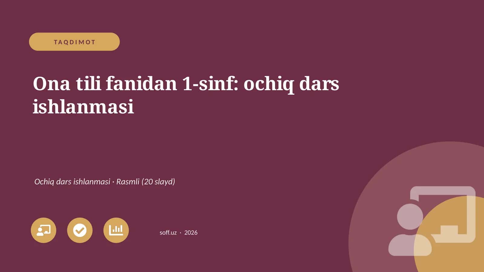 Ona tili fanidan 1-sinf: ochiq dars ishlanmasi