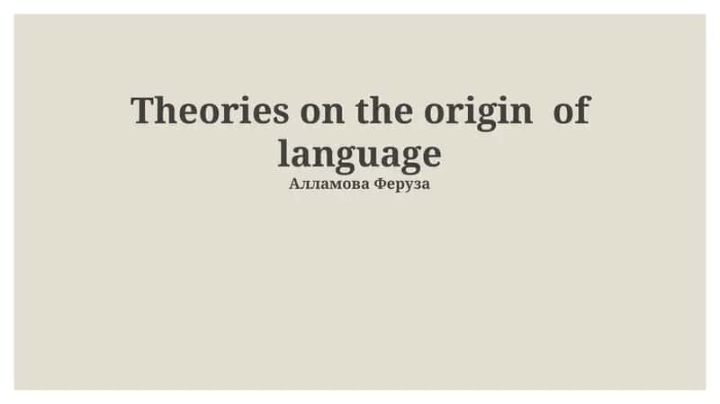 Theories on the origin of language