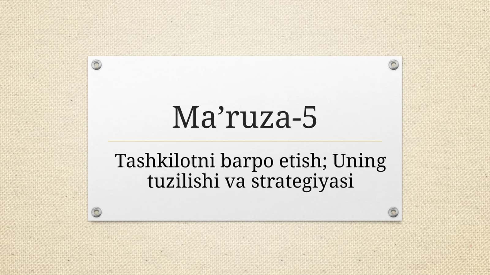 Tashkilotni barpo etish; Uning tuzilishi va strategiyasi