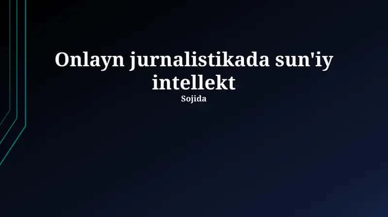 Sun'iy intellektning onlayn jurnalistikaga tadbiqi