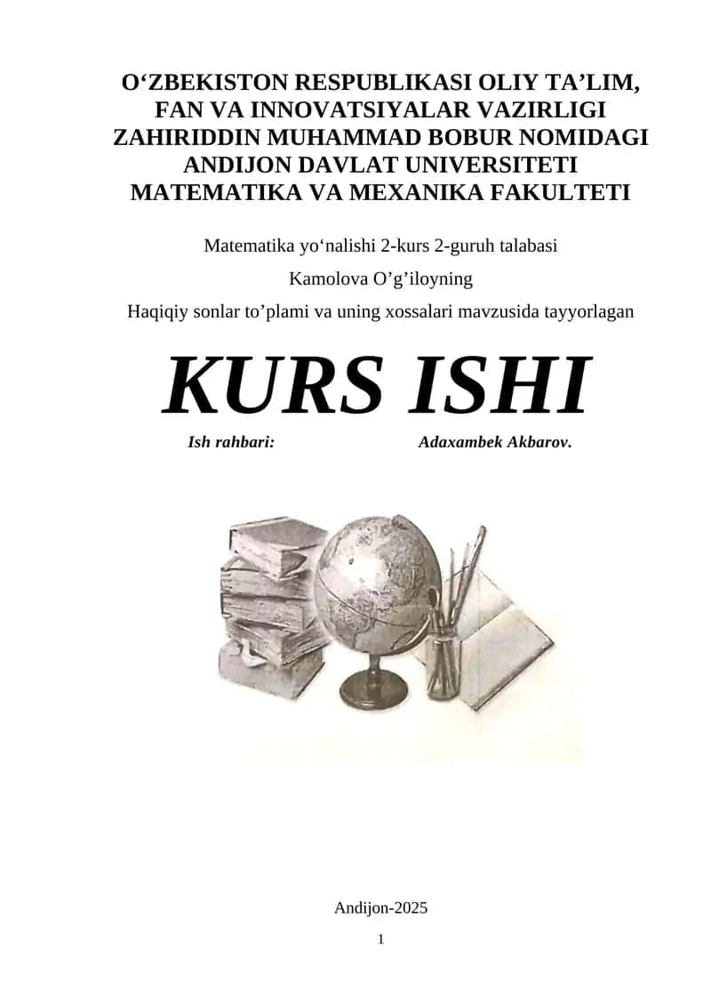 Haqiqiy sonlar to’plami va uning xossalari mavzusida tayyorlagan KURS ISHI