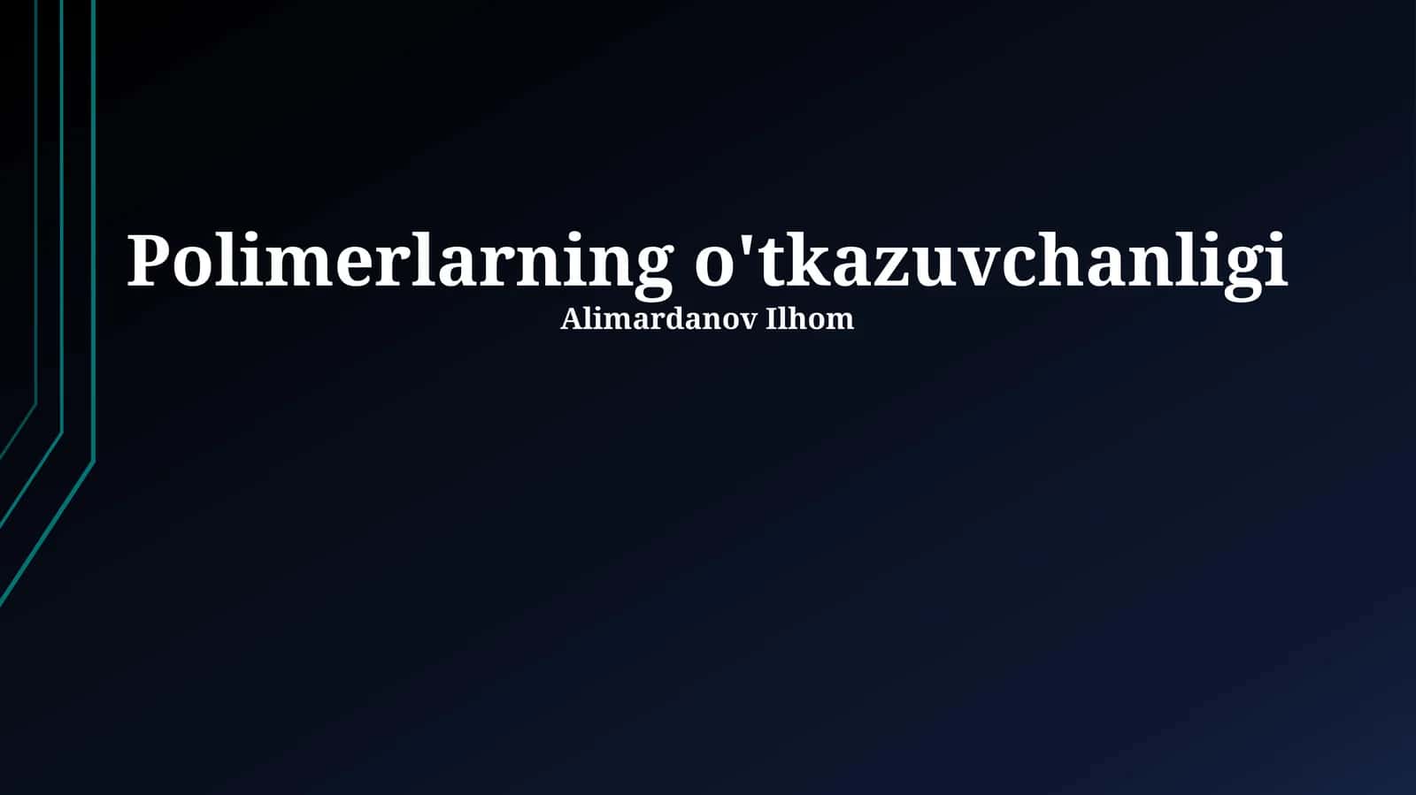 Polimerlarning o'tkazuvchanligi