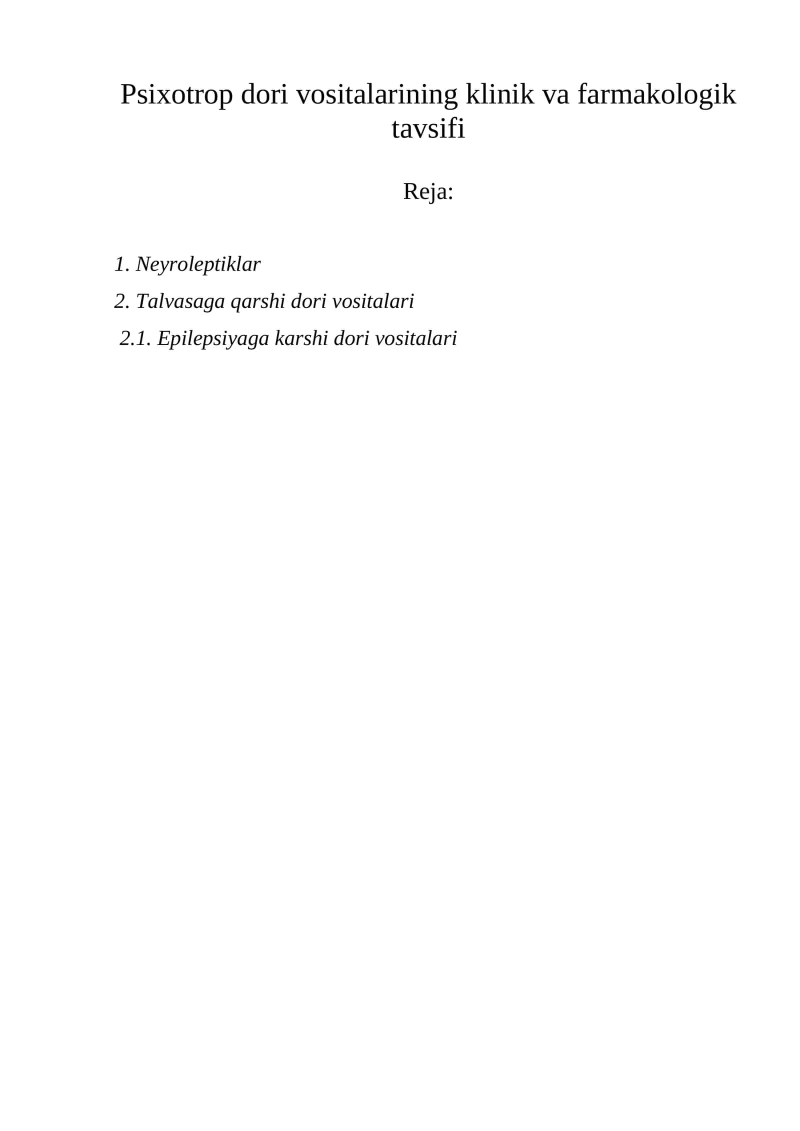 Psixotrop dori vositalarining klinik va farmakologik tavsifi