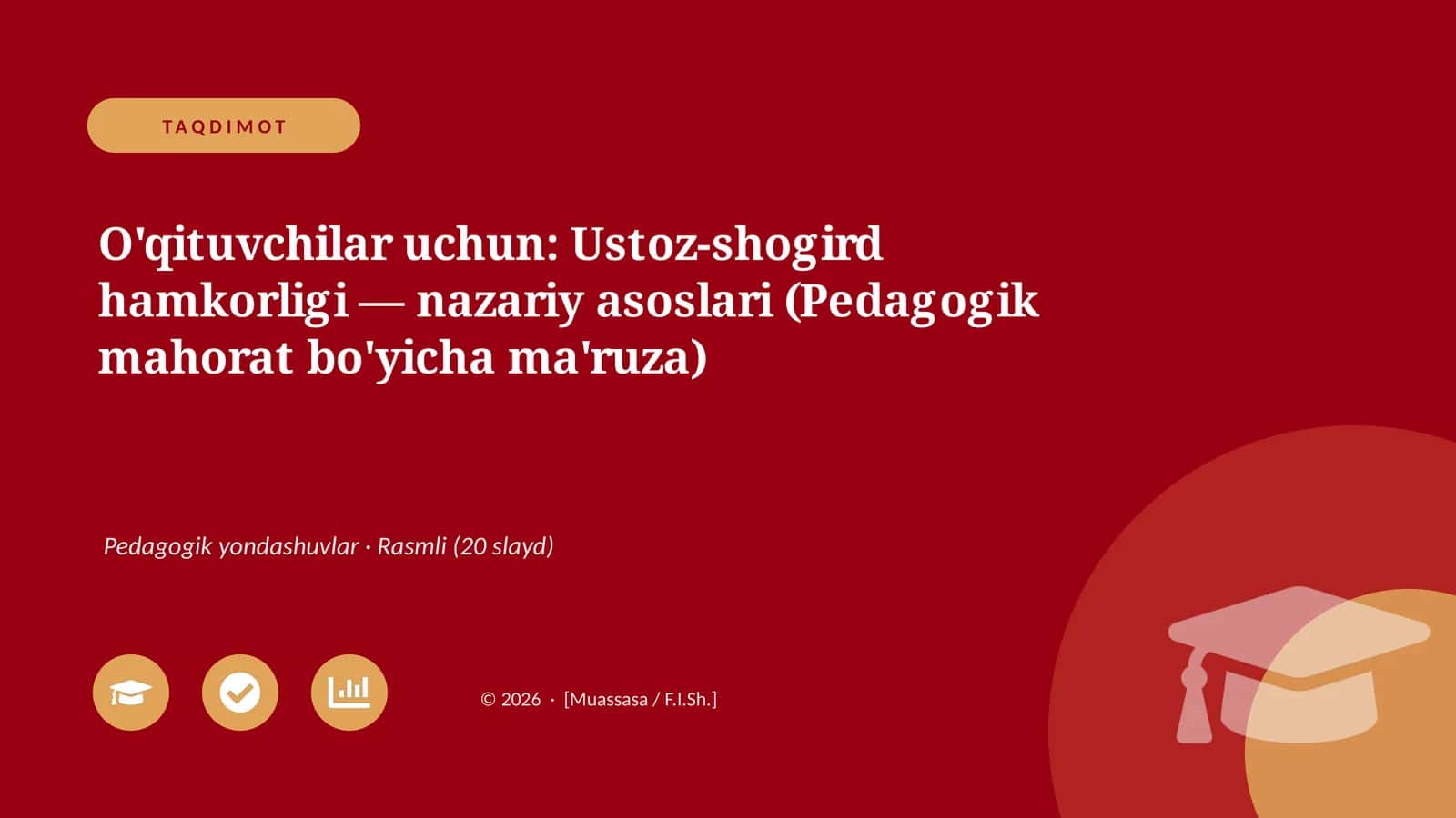 O'qituvchilar uchun: Ustoz-shogird hamkorligi — nazariy asoslari (Pedagogik mahorat bo'yicha ma'ruza)