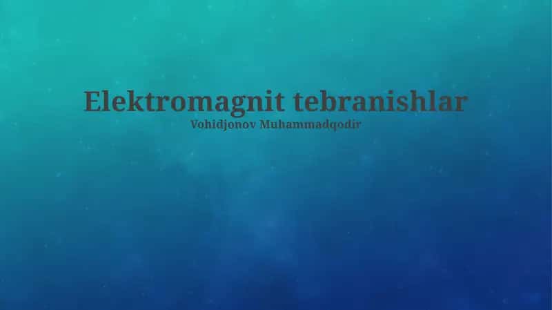 Elektromagnit tebranishlar