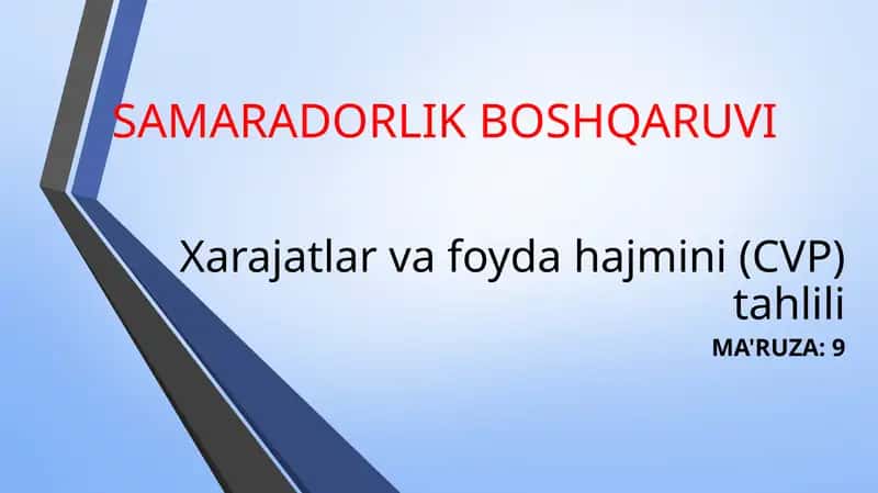Xarajatlar va foydahajmini tahlili,