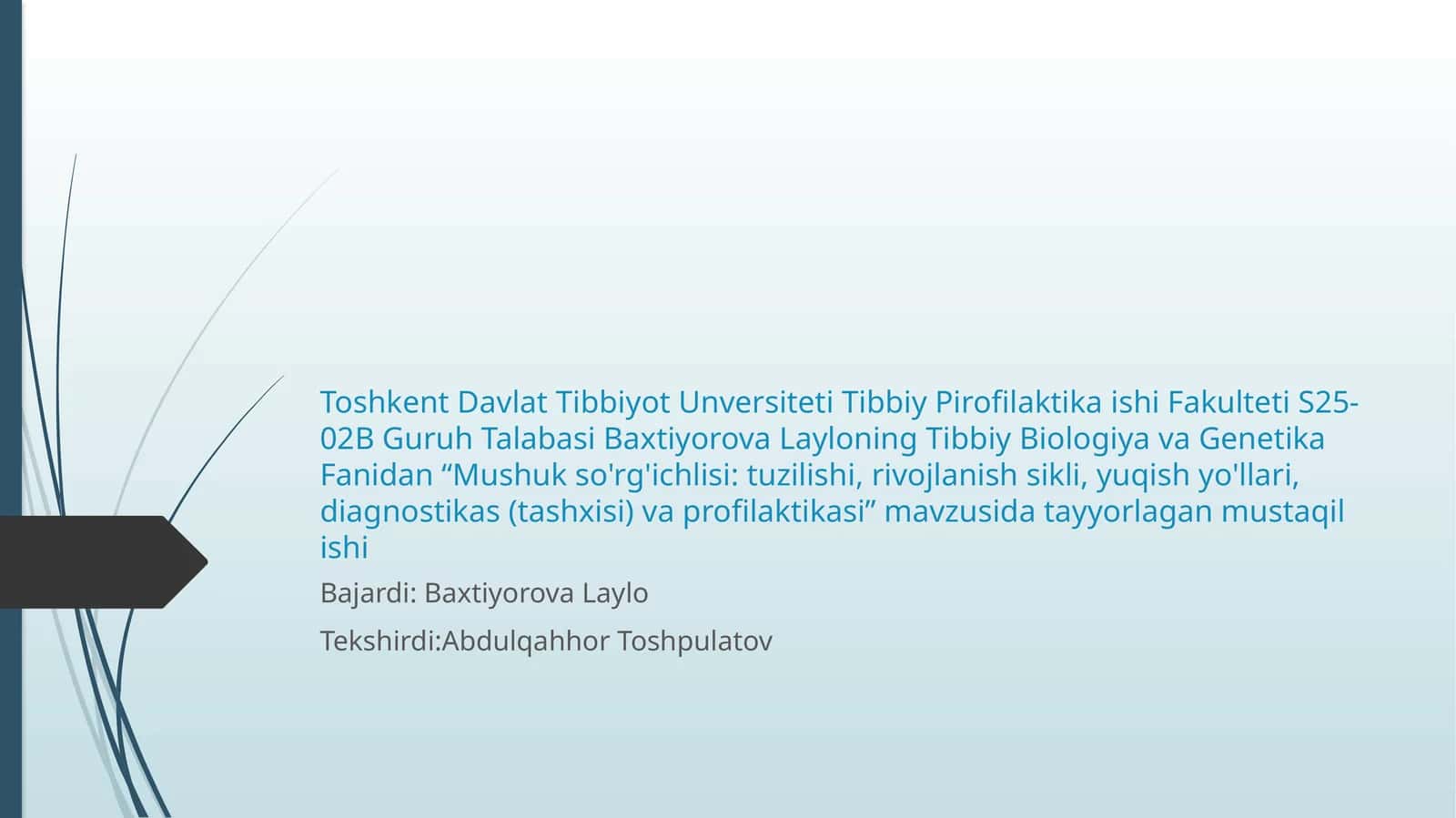 tibbiy biologiyadan mustaqil talim:mushuk sorgichlisi