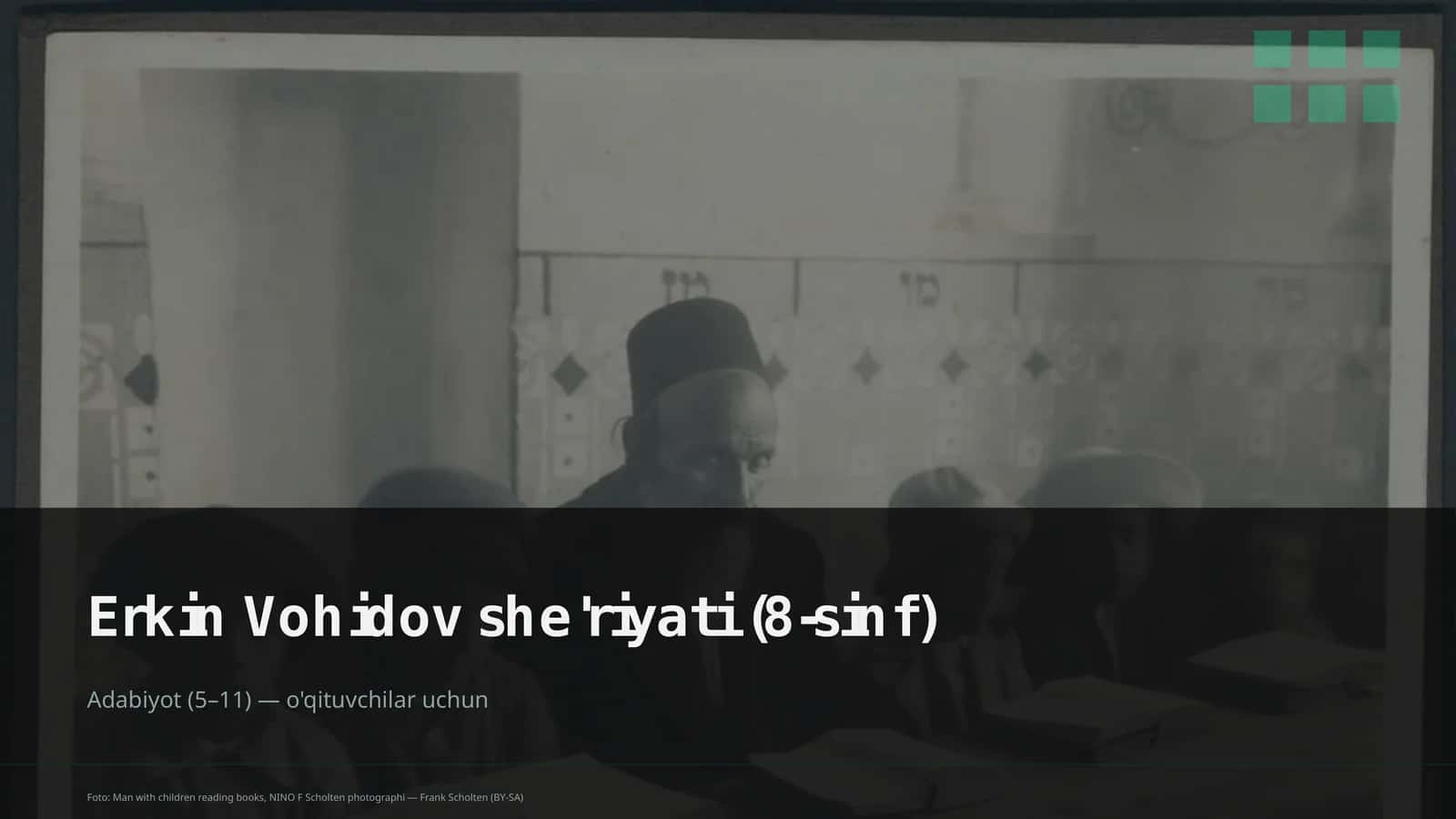 Erkin Vohidov she'riyati (8-sinf)