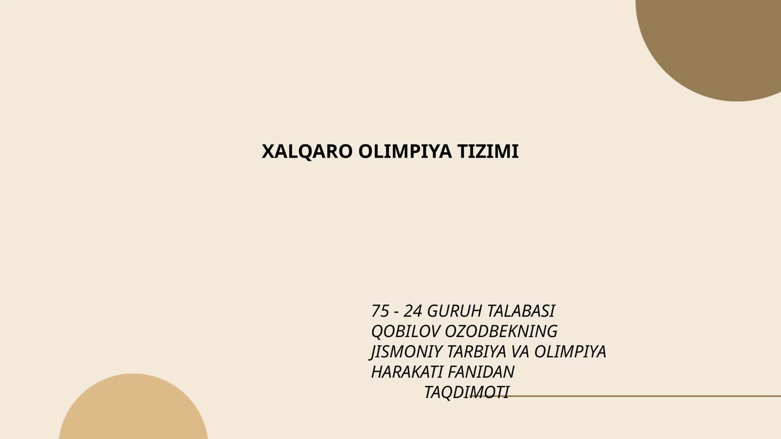 JISMONIY TARBIYA VA OLIMPIYA HARAKATI FANIDAN TAQDIMOTI