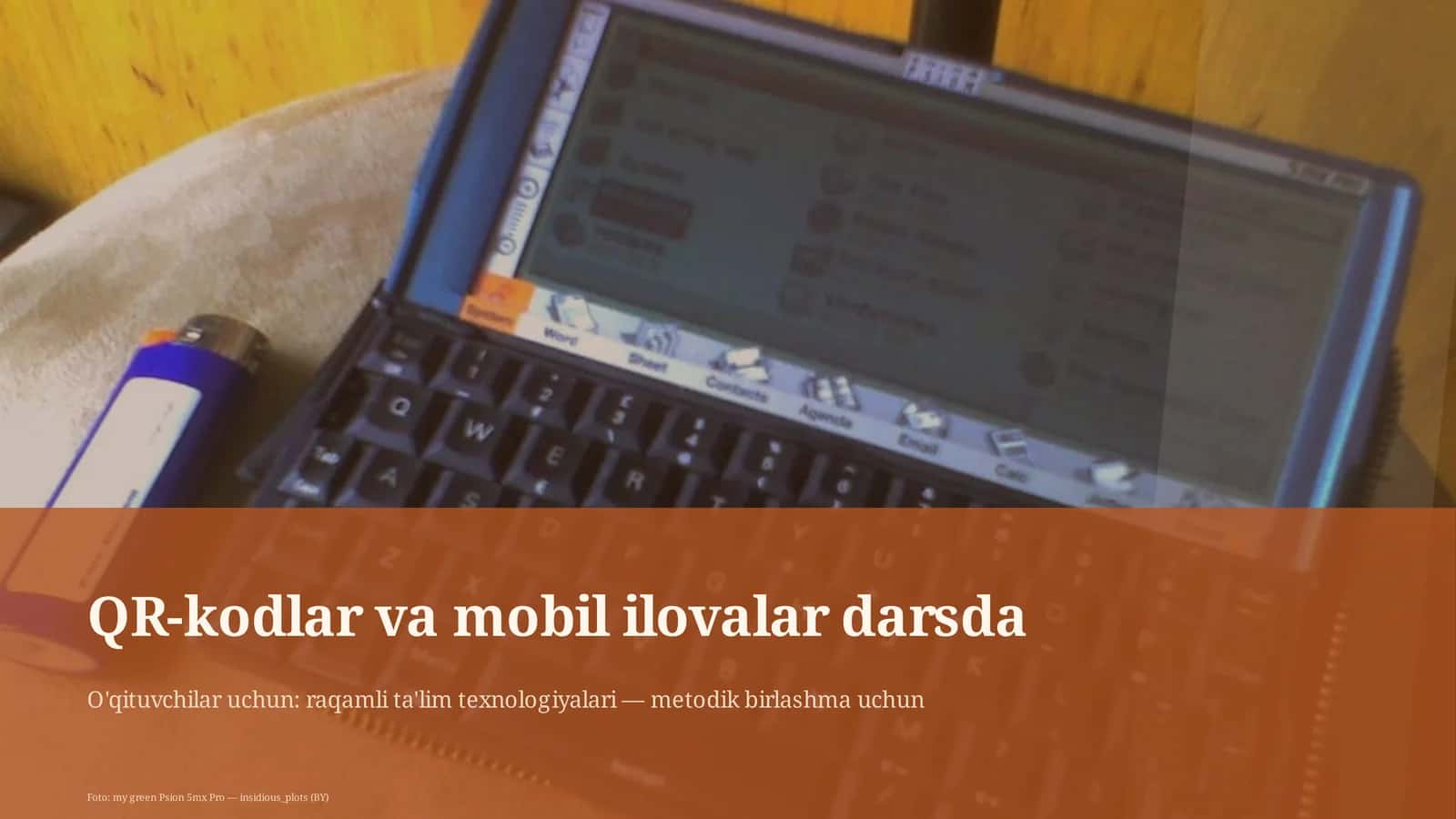 QR-kodlar va mobil ilovalar darsda