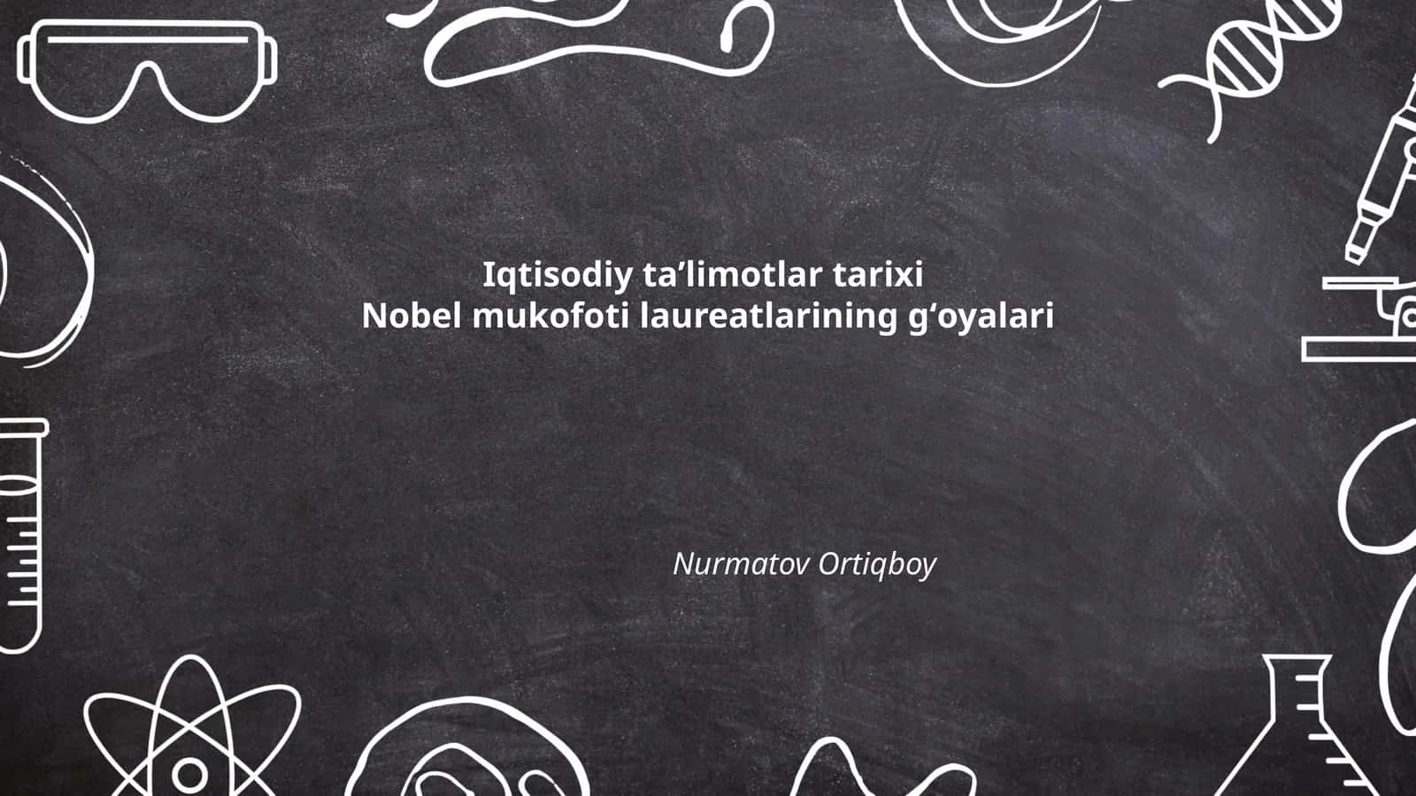 Iqtisodiy ta'limotlarda Nobel mukofoti tarixi