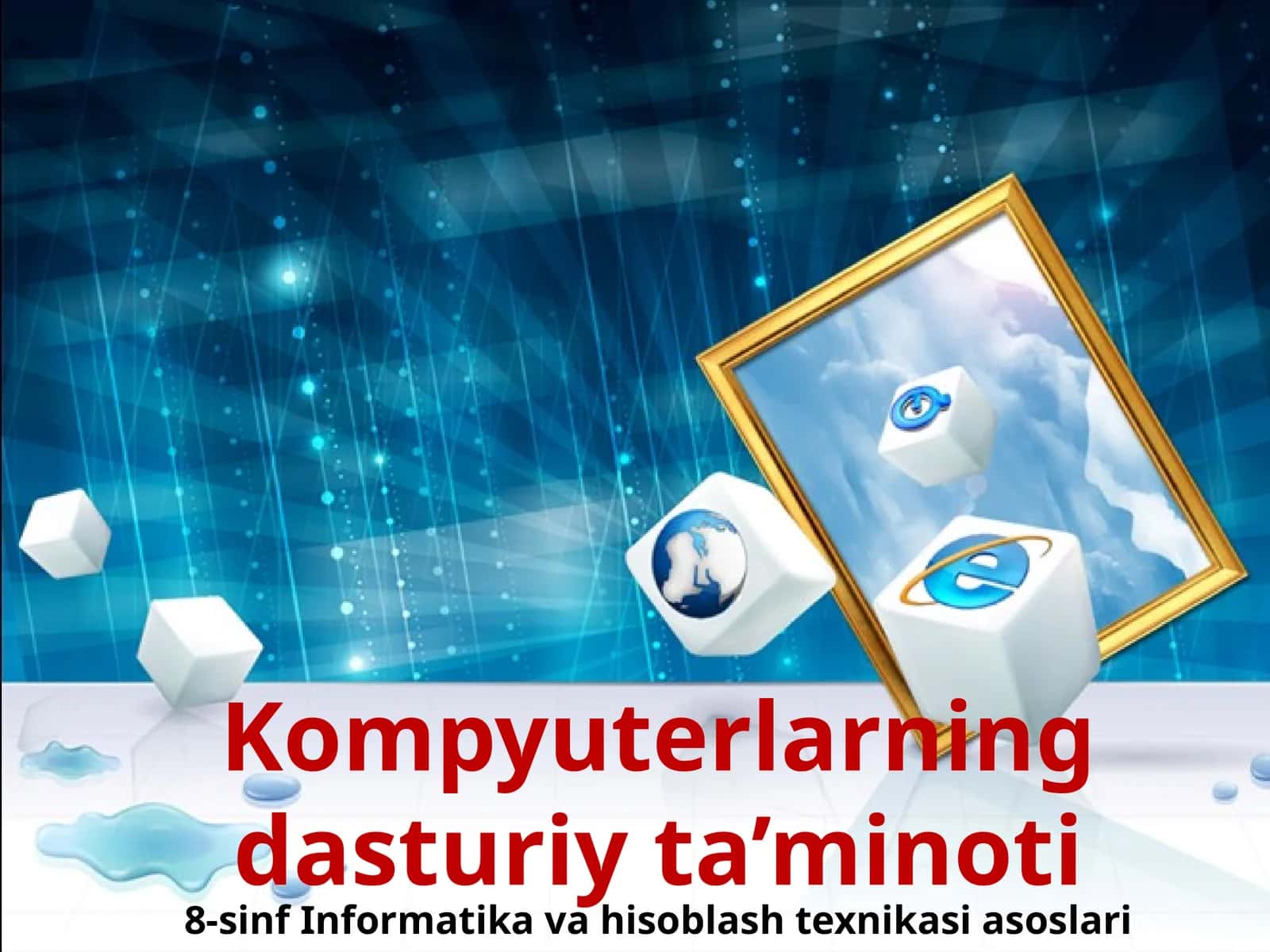 8-sinf Informatika Kompyuterlarning dasturiy ta'minoti dars ishlanma