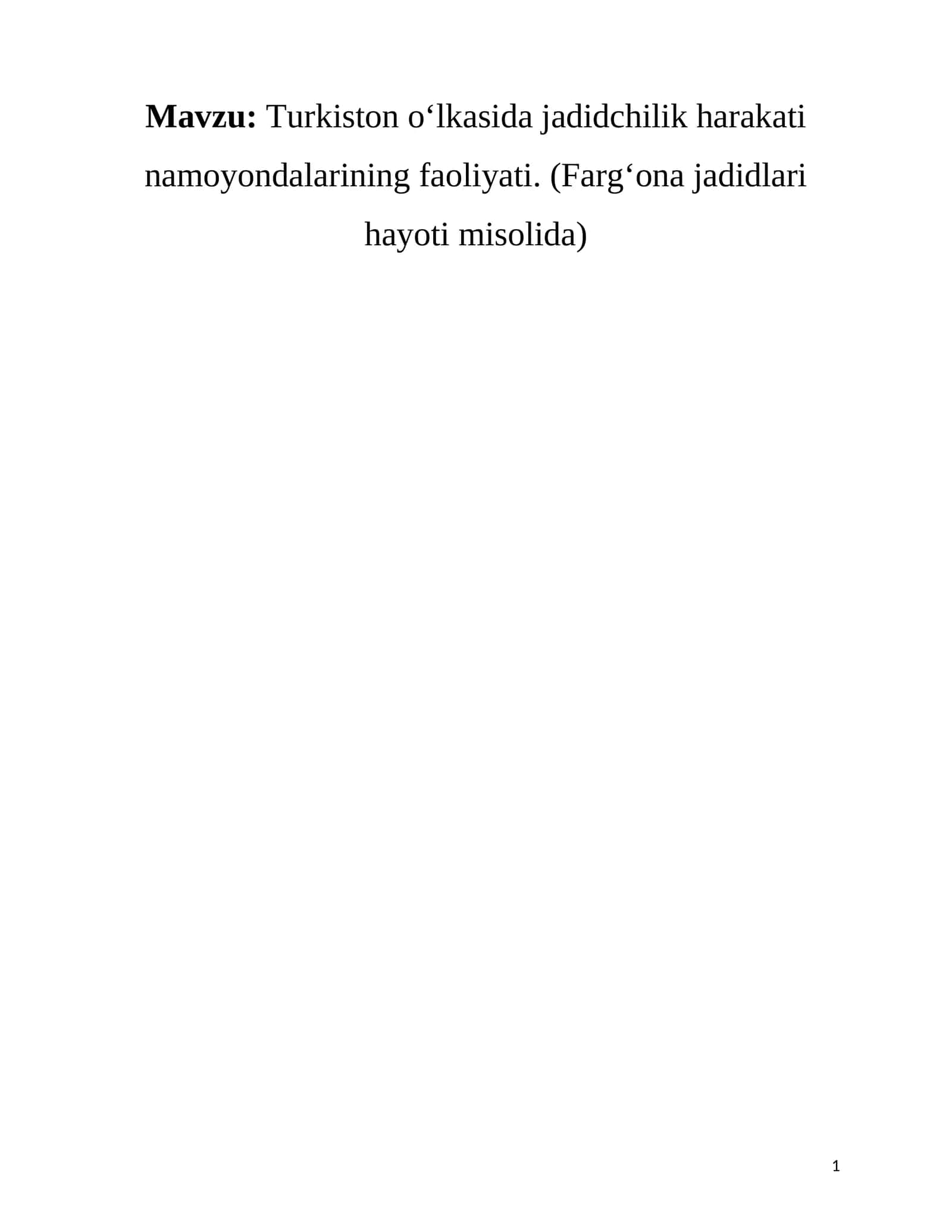 Turkiston oʻlkasida jadidchilik harakati namoyondalarining faoliyati. (Fargʻona jadidlari hayoti misolida)
