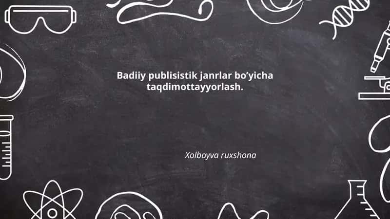 Badiiy publisistik janrlar bo’yicha taqdimottayyorlash
