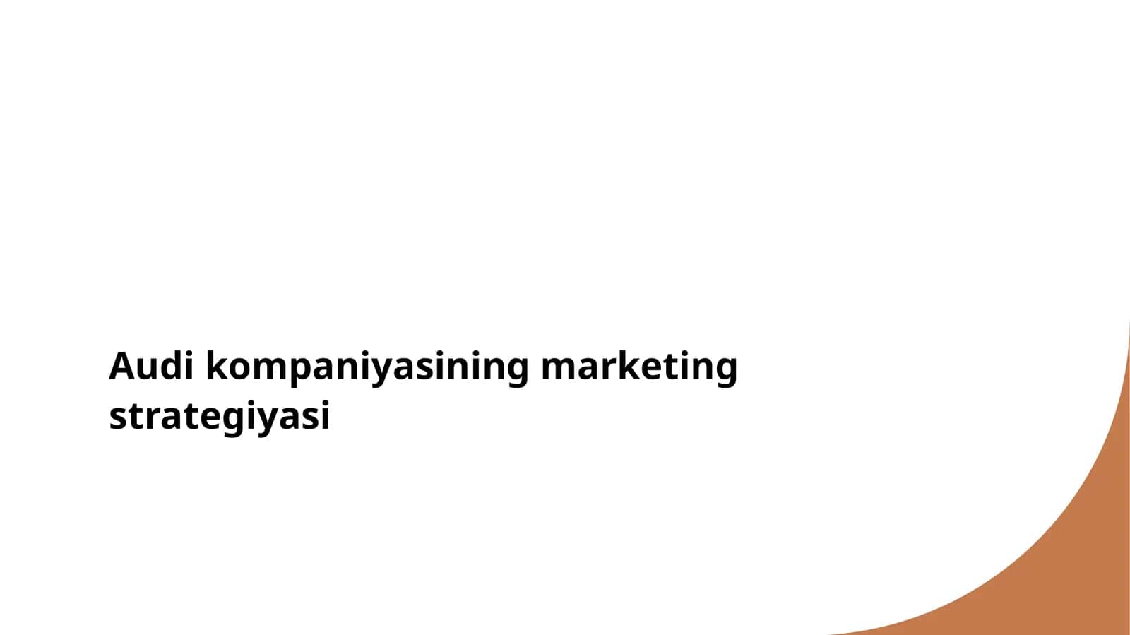 Audi kompaniyasining marketing strategiyasi