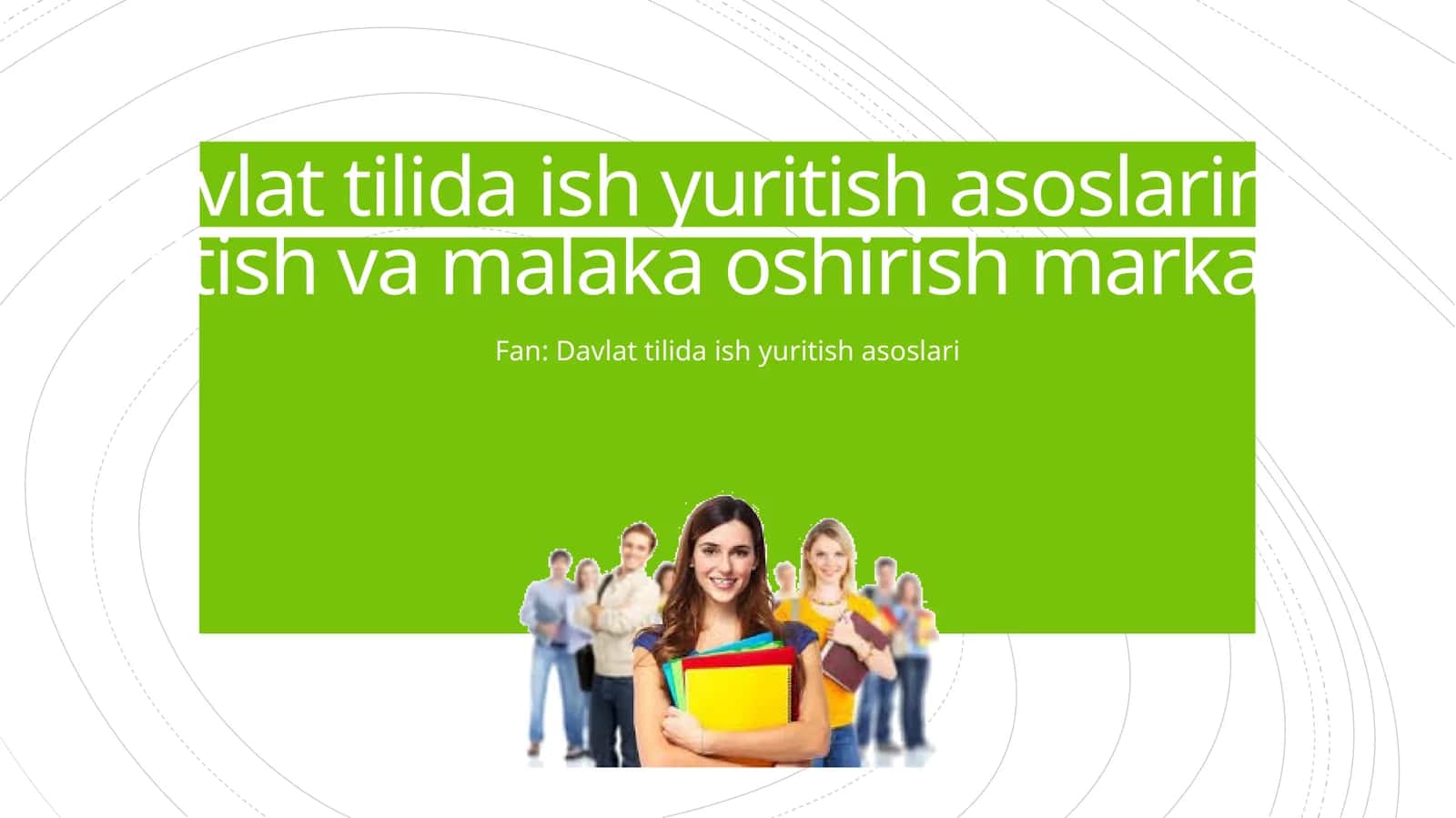 Davlat tilida ish yuritish asoslarini o‘qitish va malaka oshirish markazi