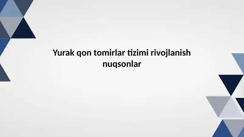 Yurak qon tomirlar tizimi rivojlanish nuqsonlar