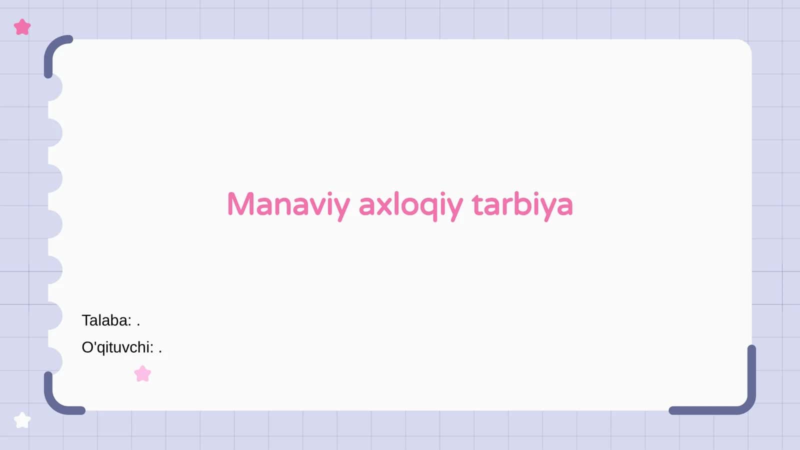 Manaviy axloqiy tarbiya