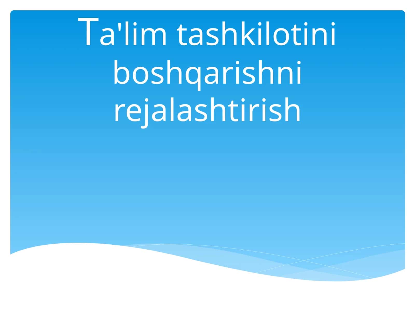 Ta'limtashkilotini boshqarishni rejalashtirish