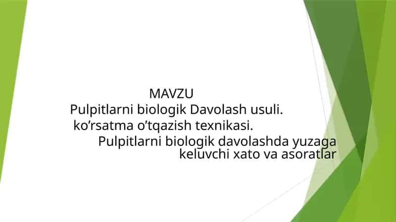 Pulpitlarni biologik davolash usuli. Ko’rsatma o’tqazish texnikasi. Pulpitlarni biologik davolashda yuzaga keluvchi xato va asoratlar