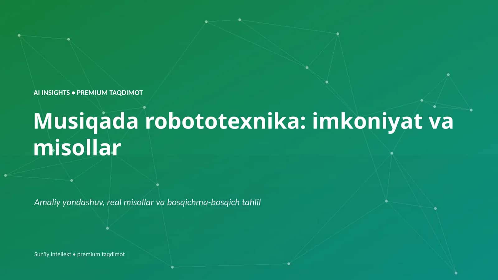 Musiqada robototexnika: imkoniyat va misollar