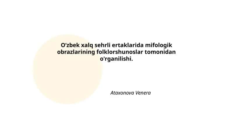 O‘zbek xalq sehrli ertaklarida mifologik obrazlarining folklorshunoslar tomonidan o'rganilishi