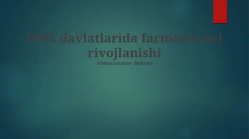 MDX davlatlarida farmatsiyani rivojlanishi
