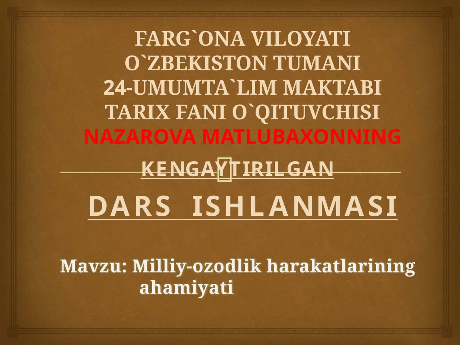 Milliy-ozodlik harakatlarining ahamiyati