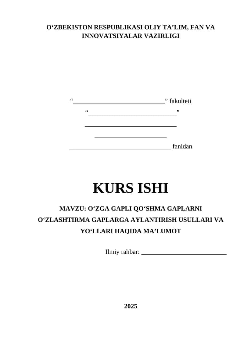 O‘ZGA GAPLI QO‘SHMA GAPLARNI O‘ZLASHTIRMA GAPLARGA AYLANTIRISH USULLARI VA YO‘LLARI HAQIDA MA’LUMOT